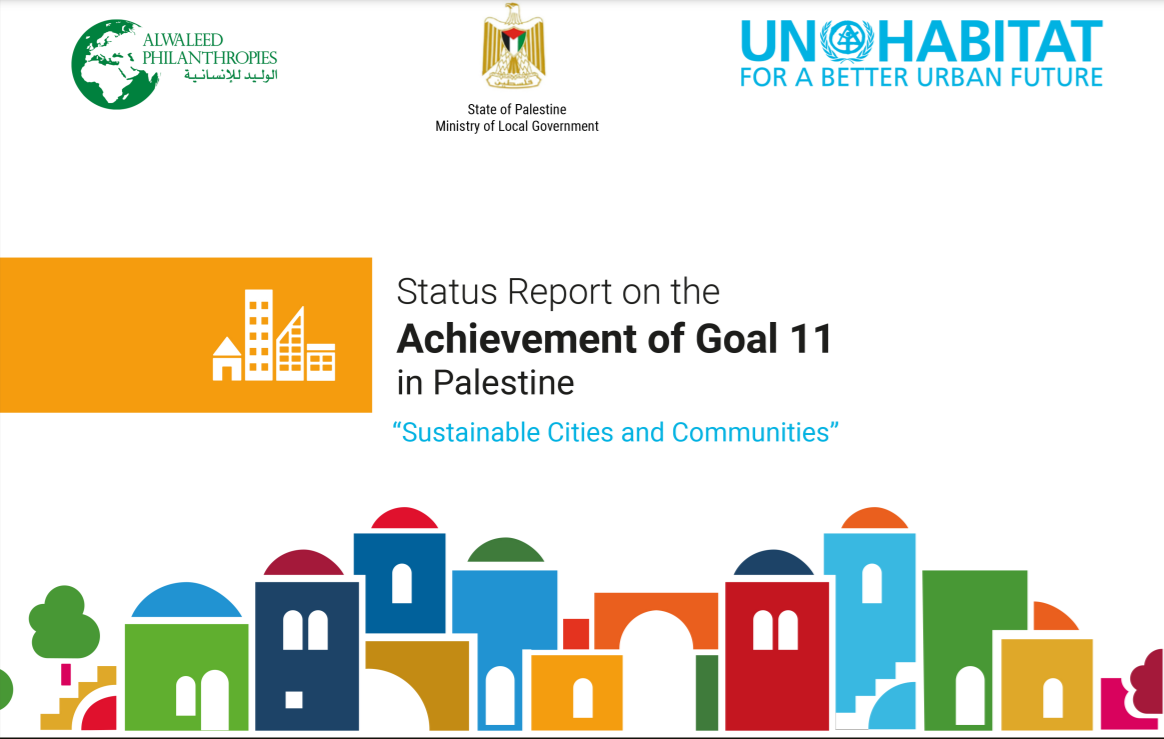 Status Report on the Achievement of Goal 11 in Palestine: Sustainable Cities and Communities
